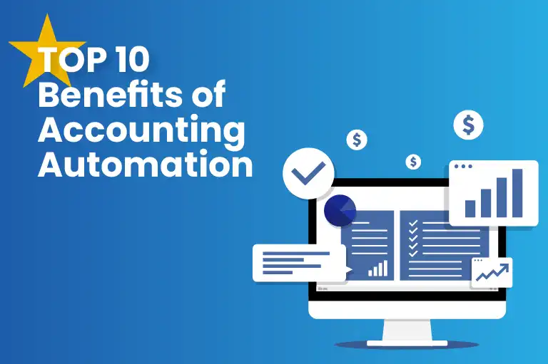 Top 10 Benefits of Accounting Automation