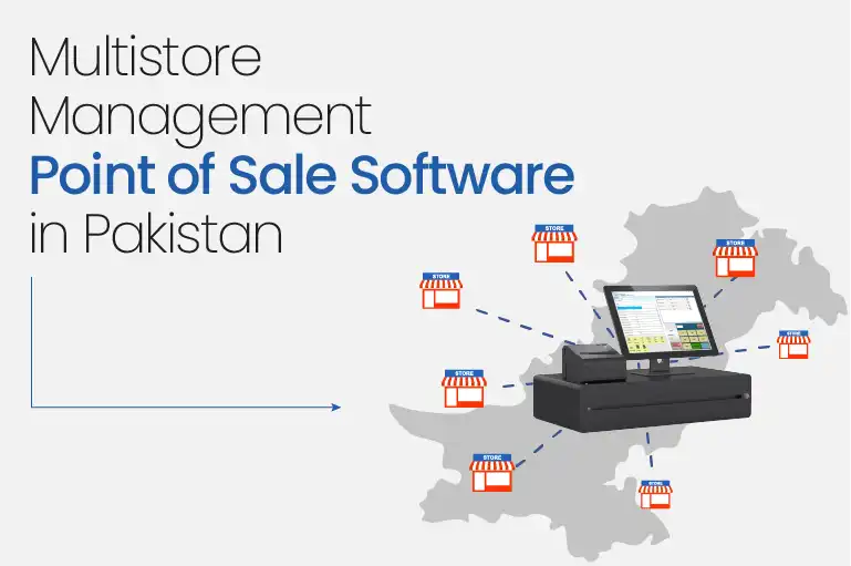 Multistore Management Point of Sale Software in Pakistan
